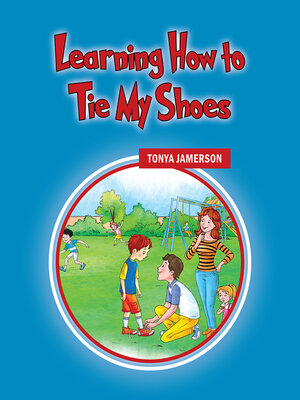cover image of Learning How to Tie My Shoes